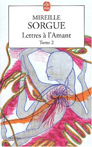 Lettres à l'amant. Vol. 2