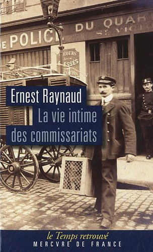 La vie intime des commissariats