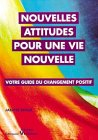 nouvelles attitudes pour une vie nouvelle