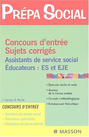 Concours d'entrée, sujets corrigés : assistants de service social, éducateurs : ES et EJE