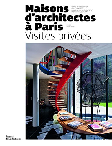 Maisons d'architectes à Paris : visites privées : de 1920 à nos jours