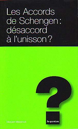 Les accords de Schengen : désaccord à l'unisson ?