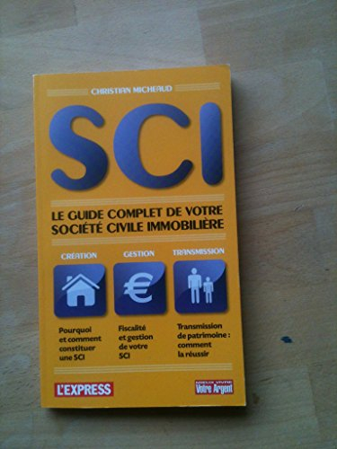 sci le guide complet de votre société civile et immobilière