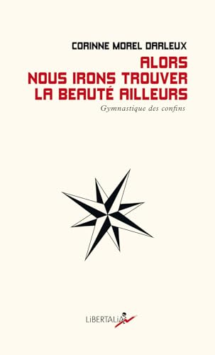 Alors nous irons trouver la beauté ailleurs : gymnastique des confins