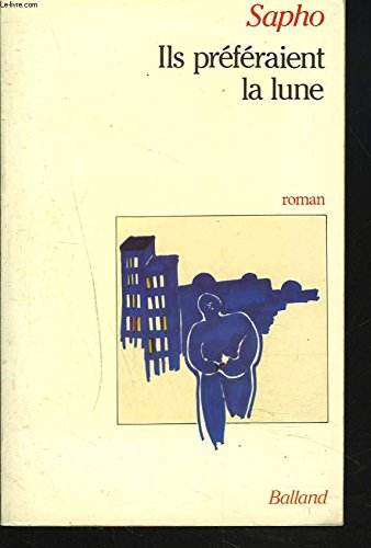 Ils préféraient la lune