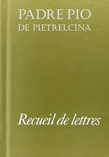 Recueil de lettres : correspondance avec ses directeurs spirituels, 1910-1922
