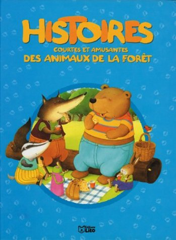 Histoires courtes et amusantes des animaux de la forêt