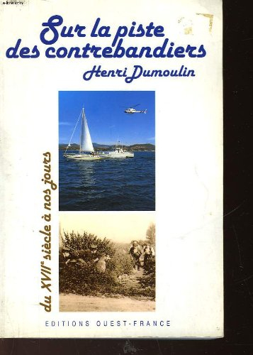 Sur la piste des contrebandiers