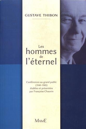 Les hommes de l'éternel : conférences au grand public (1940-1985)