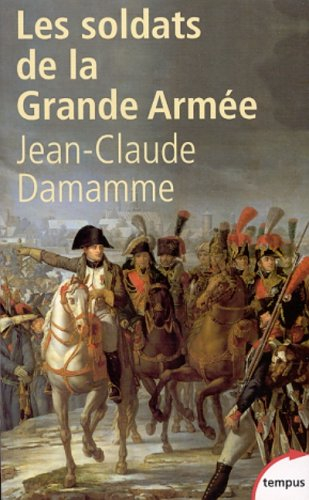 Les soldats de la Grande Armée