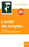 L'arrêté des comptes: Tome 1, Le contrôle de la balance