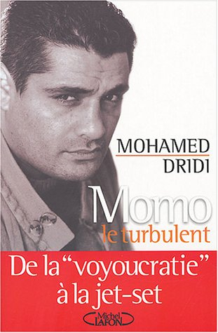 Momo le turbulent : de la voyoucratie à la jet-set