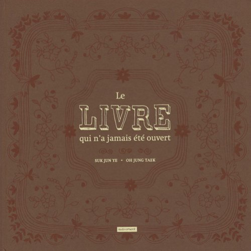 Le livre qui n'a jamais été ouvert
