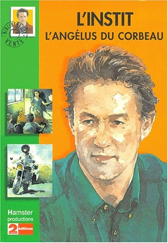 L'instit. L'angélus du corbeau