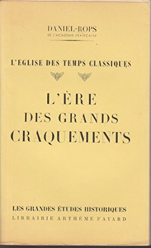 l'ere des grands craquements.