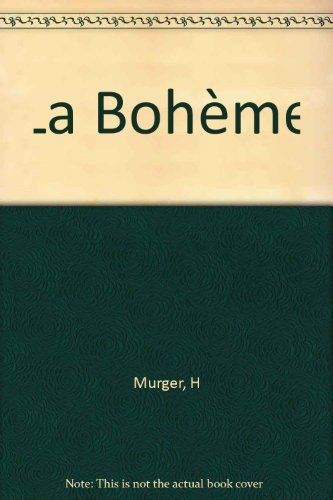 La Bohème : scénario pour un film de Luigi Comencini. Scènes de la vie de Bohême
