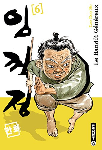 Le bandit généreux. Vol. 6