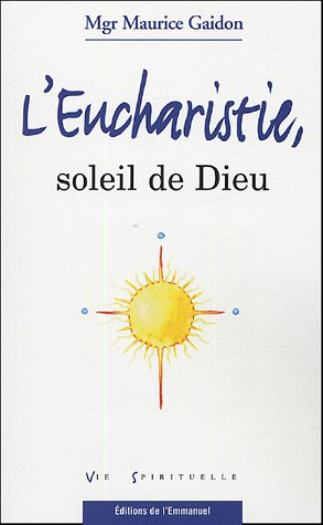 l'eucharistie, soleil de dieu
