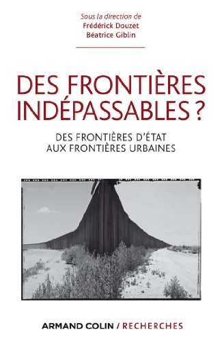 Des frontières indépassables ? : des frontières d'Etat aux frontières urbaines