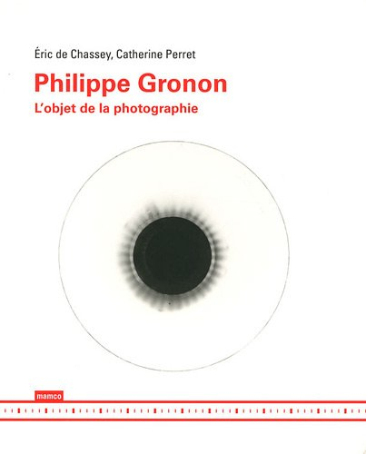 Philippe Gronon : l'objet de la photographie