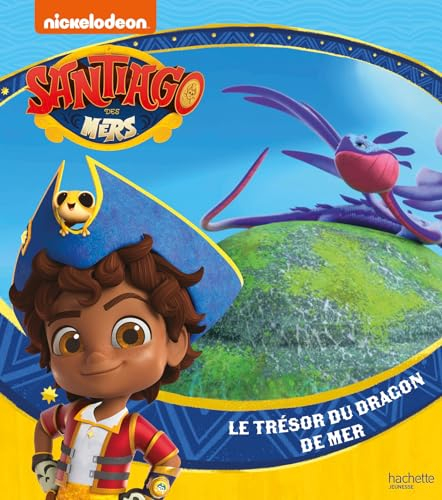 Santiago des mers. Le trésor du dragon de mer