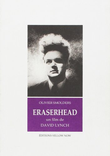 Eraserhead : un film de David Lynch