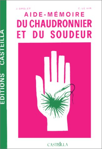 Aide mémoire du chaudronnier et du soudeur