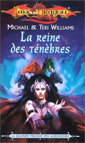 Agresseurs. Vol. 3. La reine des ténèbres