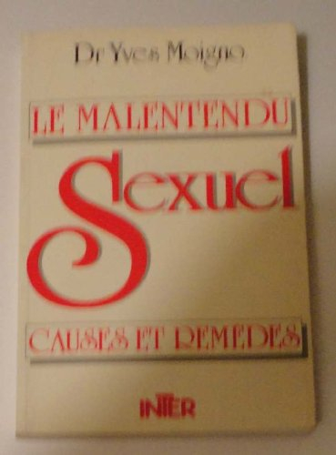 le malentendu sexuel: causes et remedes