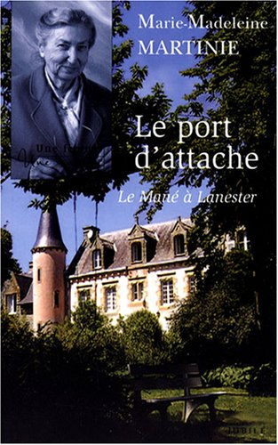 Le port d'attache : le Mané à Lanester