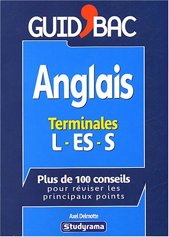 Anglais, terminales L-ES-S : plus de 100 conseils pour réviser les principaux points