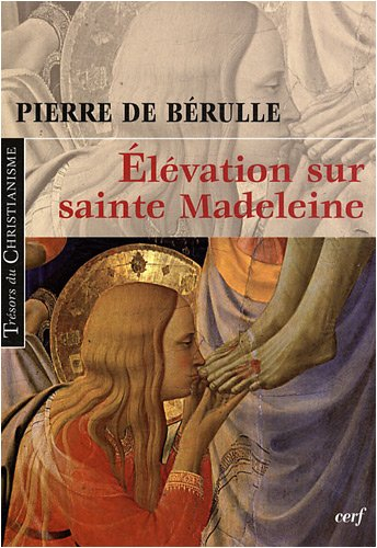 Elévation sur sainte Madeleine