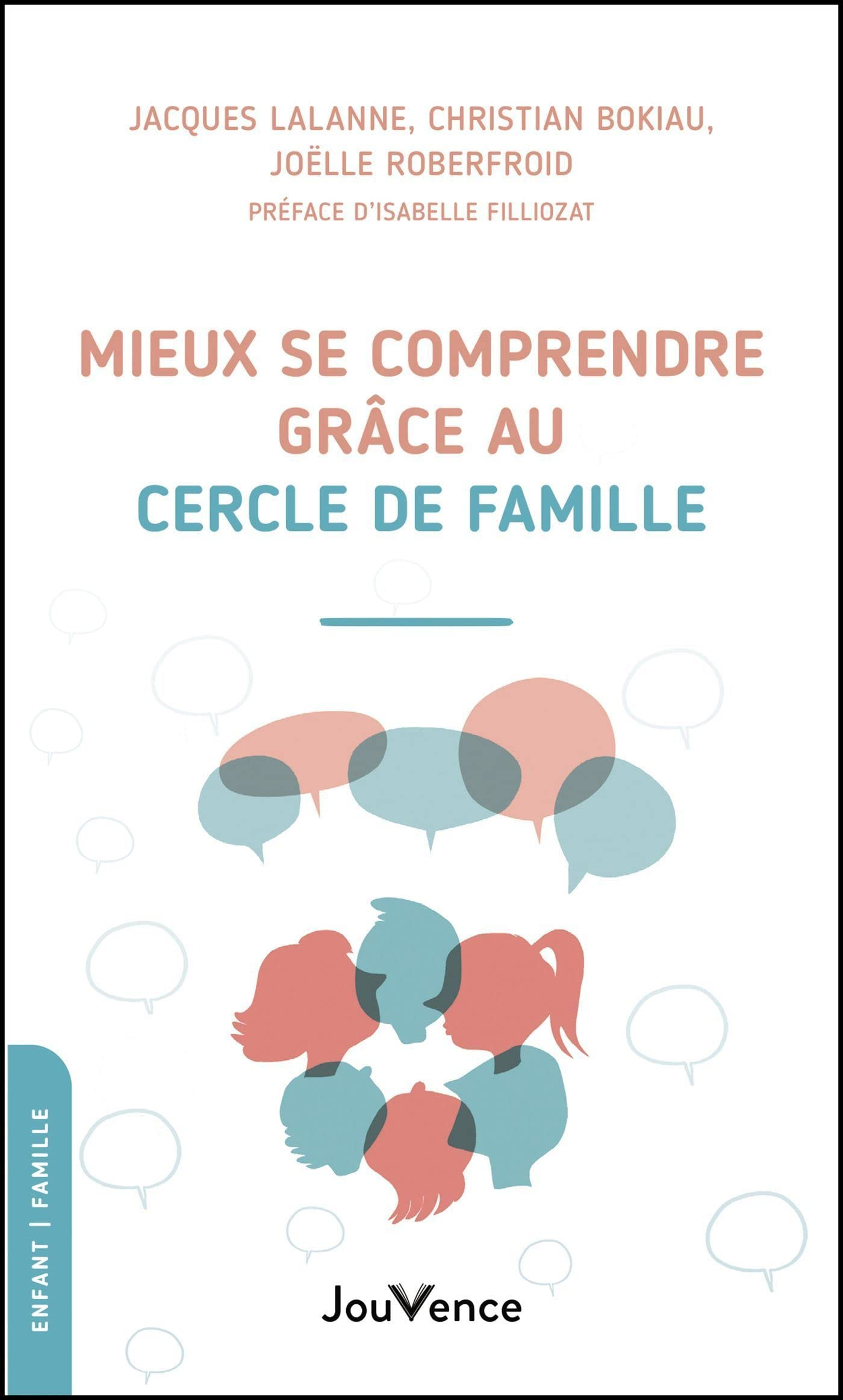Mieux se comprendre grâce au cercle de famille