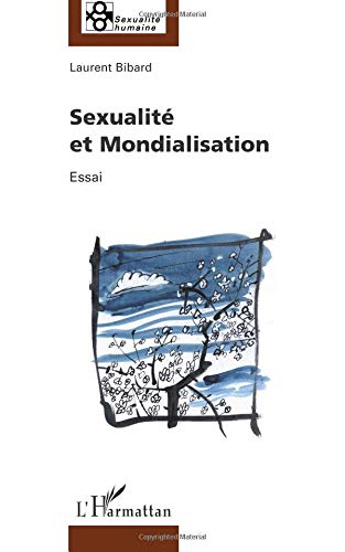 Sexualité et mondialisation : essai philosophique