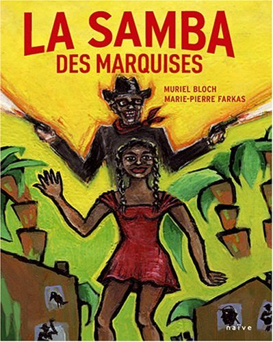 Le souffle des marquises. Vol. 3. La samba des marquises