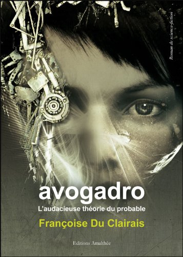 Avogadro l'audacieuse theorie du probable