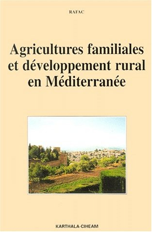 Agricultures familiales et développement rural en Méditerranée
