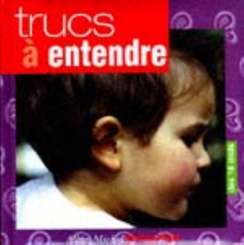 Trucs à entendre