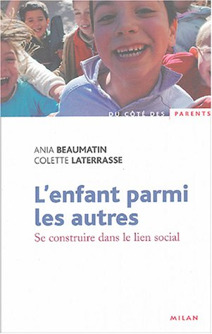 L'enfant parmi les autres : se construire dans le lien social