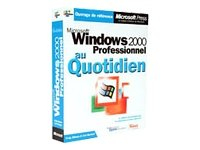 Microsoft Windows 2000 professionnel au quotidien