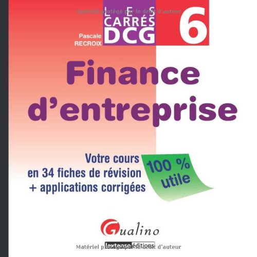 Finance d'entreprise : votre cours en 34 fiches de révision + applications corrigées