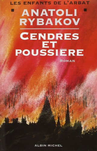 Les enfants de l'Arbat. Vol. 3. Cendres et poussière