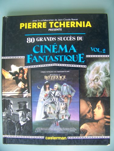 80 grands succès du cinéma fantastique - tome 2