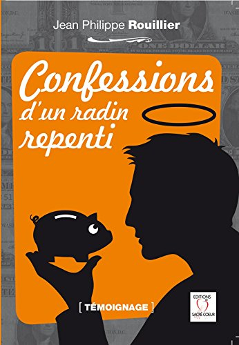 confessions d'un radin repenti
