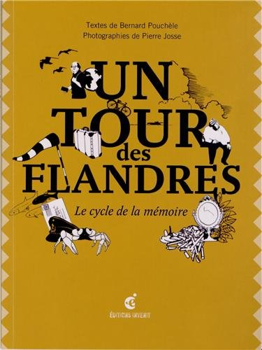 Un tour des Flandres : le cycle de la mémoire