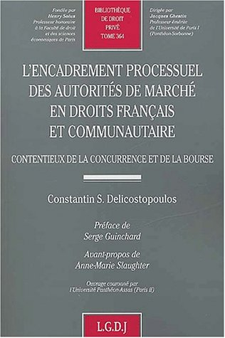 L'encadrement processuel des autorités de marché en droit français et communautaire : contentieux de