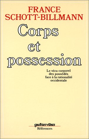 Corps et possession : Le vécu corporel des possédés face à la nationalité occidentale