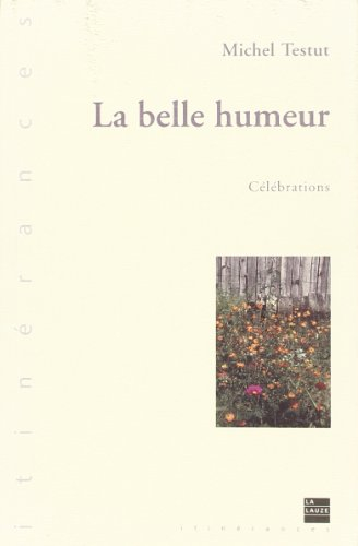 La belle humeur : célébrations