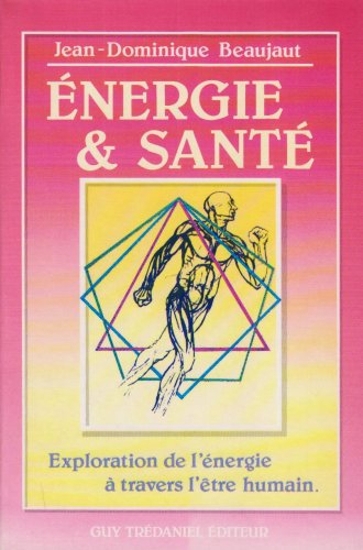 Energie et santé : exploration de l'énergie à travers l'être humain