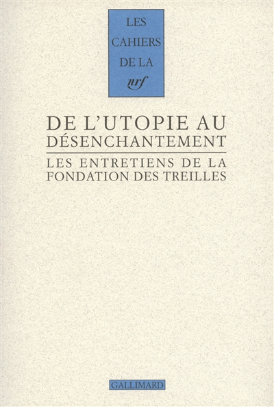 Les entretiens de la Fondation des Treilles : romantisme et révolution(s). Vol. 2. De l'utopie au dé